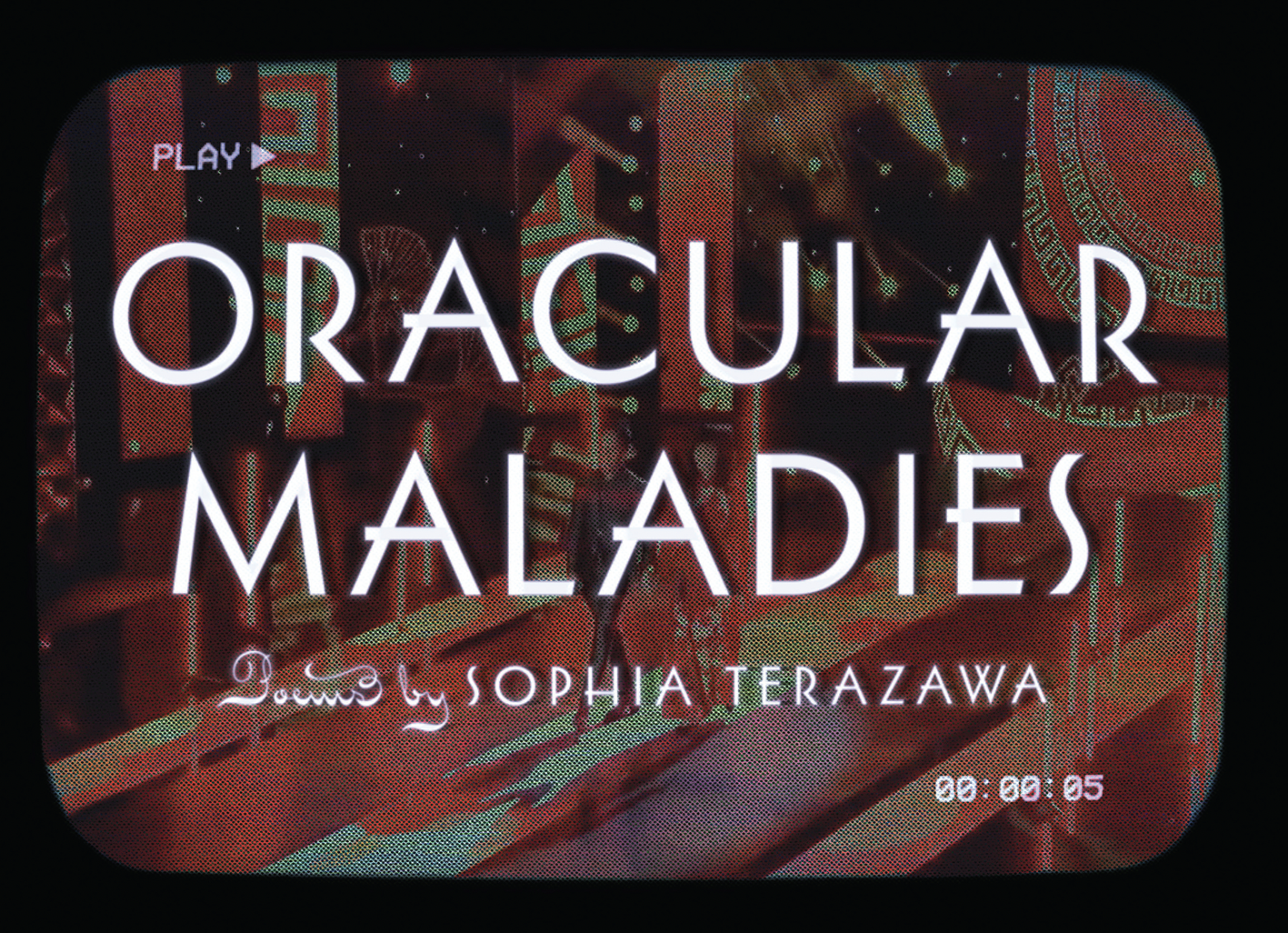 Oracular Maladies — Sophia Terazawa — Noemi Press, 2026